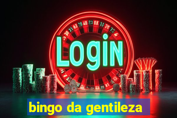 bingo da gentileza